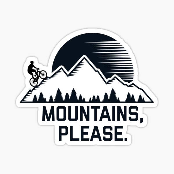 Item preview, Mountains Please - Mountain Bike  designed and sold by cimibaka25.