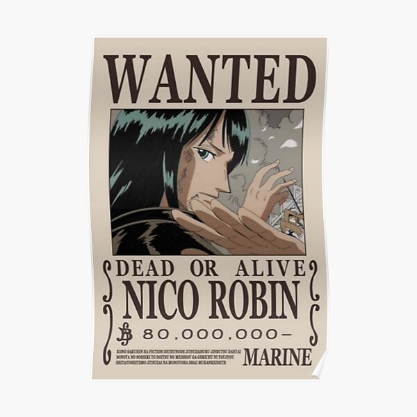 Nico Robin First Wanted Poster Poster By Dumontbast Redbubble