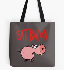 Eat bacon Tote Bag