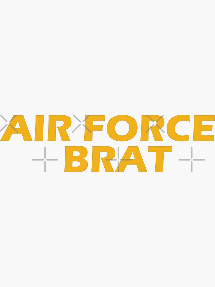 Air Force Brat!  by willpate