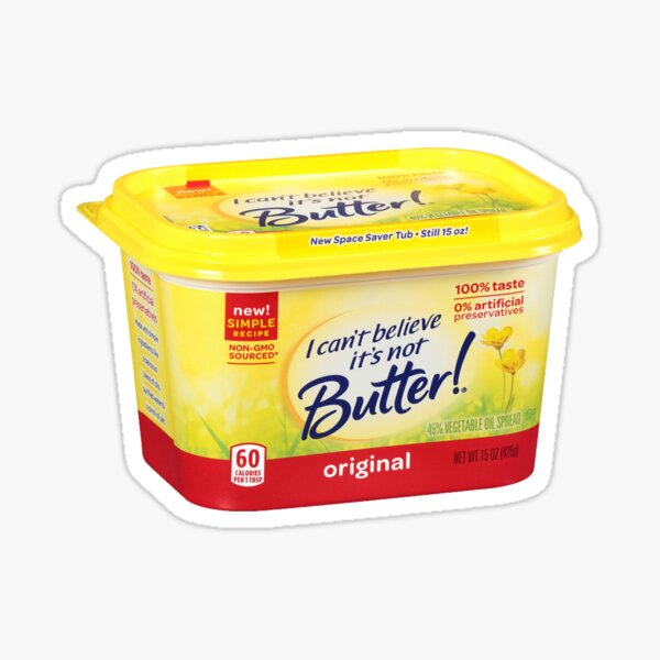 I Cant Believe Its Not Butter Gifts & Merchandise | Redbubble