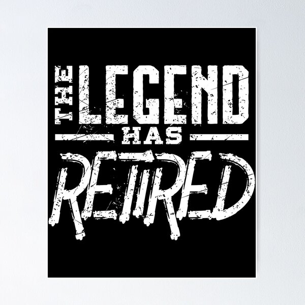 Item preview, Fun Retirement Gift graphic - The Legend Has Retired print designed and sold by Lisbob.