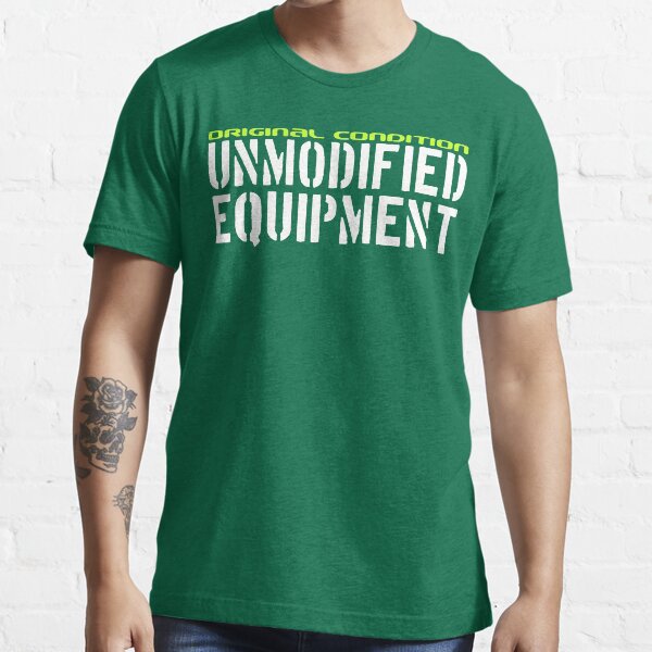 Original Condition Unmodified Equipment Essential T-Shirt