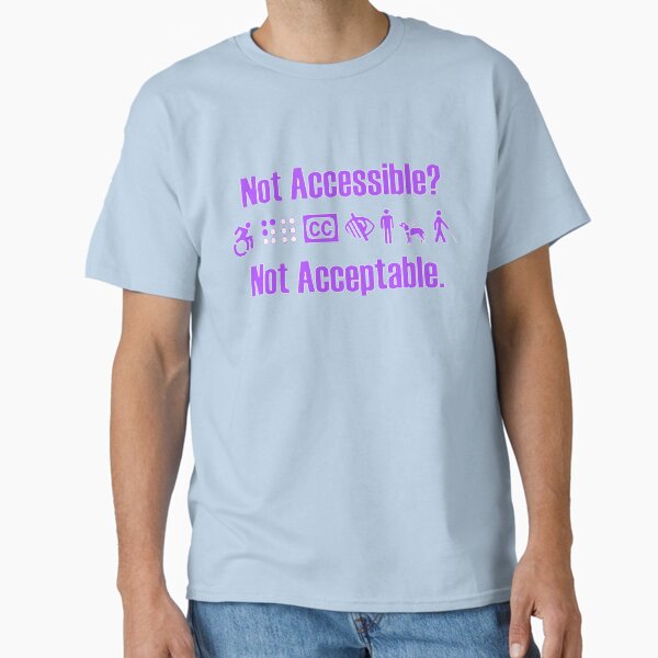 Item preview, Not Accessible? Not Acceptable. designed and sold by 20smthngnspnlss.