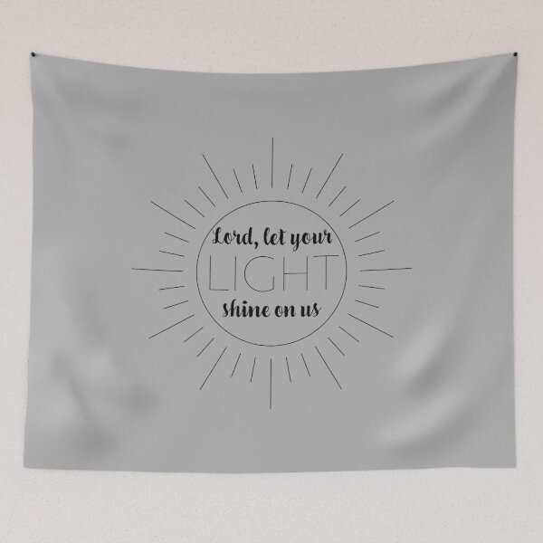 Item preview, Lord, let your light shine on us designed and sold by MaddiLoppnow.