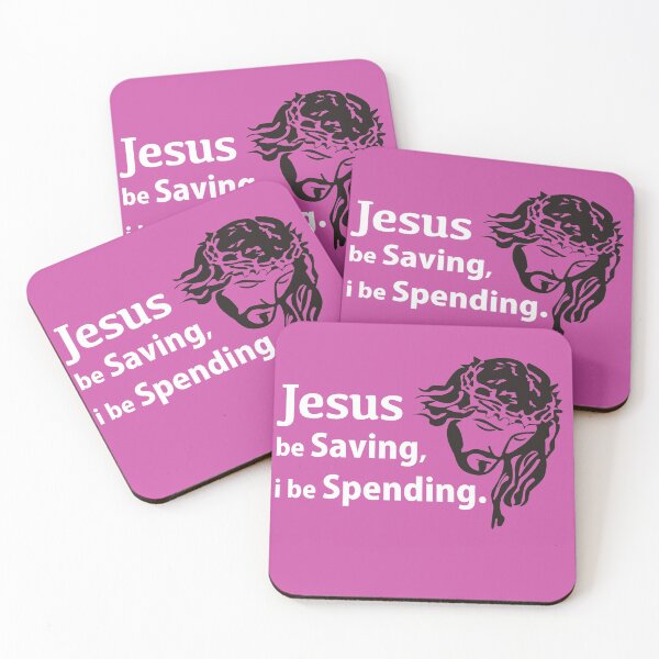 Item preview, Jesus be saving, i be spending. designed and sold by azule1.