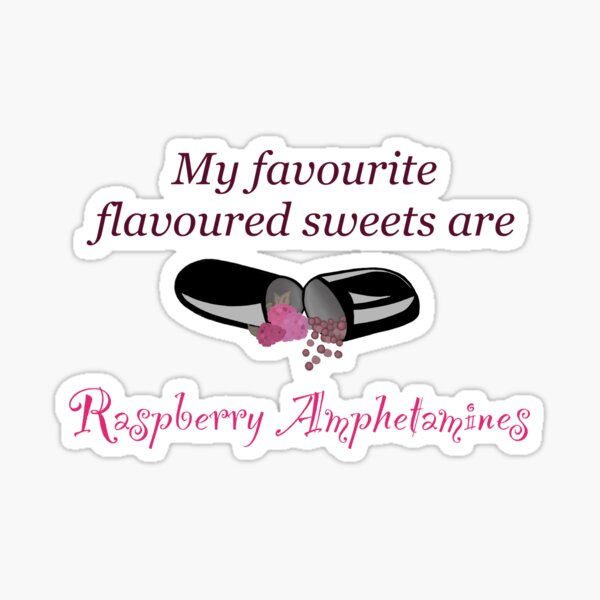 Rasberry amphetamines Sticker