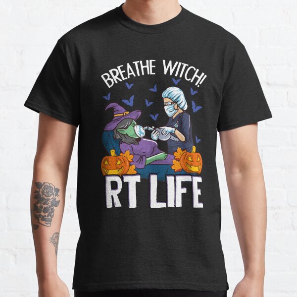 Funny Respiratory Therapist Halloween Breathe Witch! RT Life Classic T-Shirt