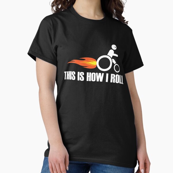 Item preview, Funny Handicap Wheelchair This Is How I Roll  designed and sold by MasartDesigns.