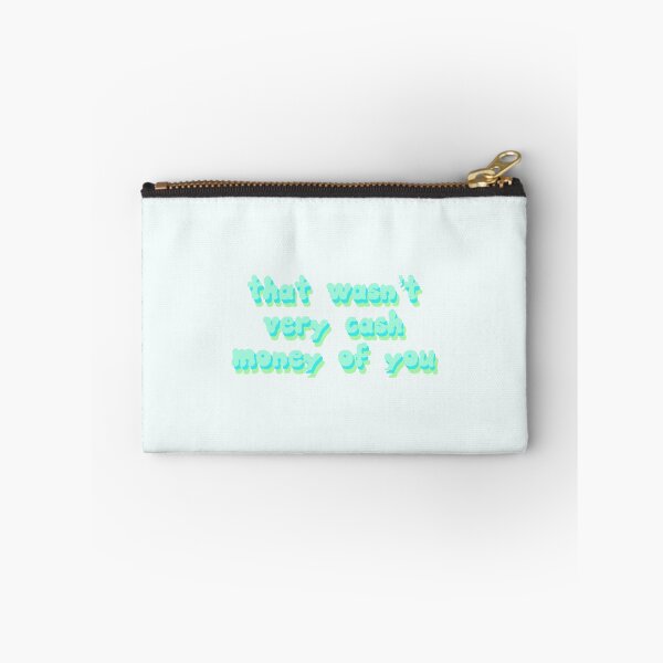 Item preview, that wasn’t very cash money of you designed and sold by KateSinclair.