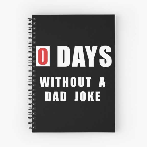 Item preview, Zero Days without a Dad Joke designed and sold by Scott Brown.