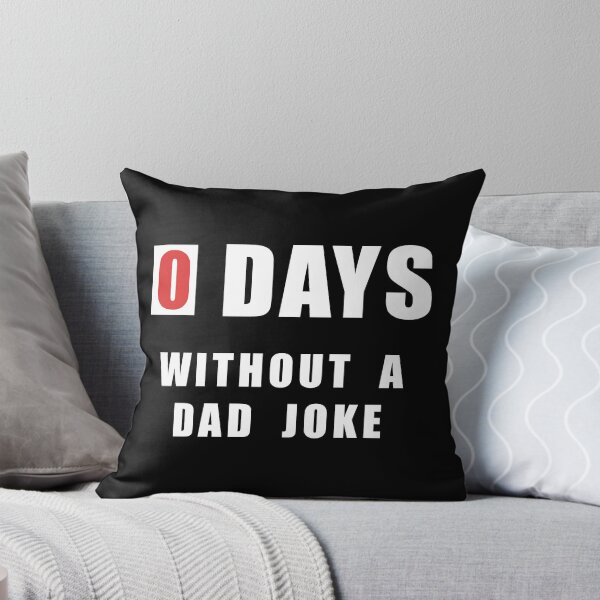 Item preview, Zero Days without a Dad Joke designed and sold by Scott Brown.