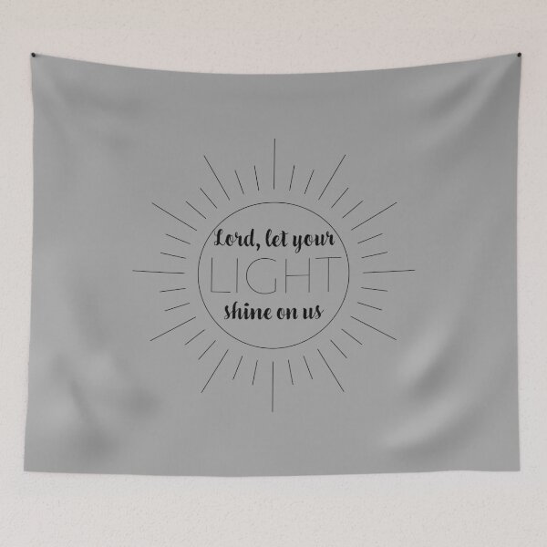 Item preview, Lord, let your light shine on us designed and sold by MaddiLoppnow.