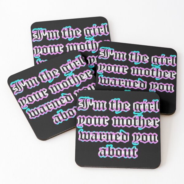 Item preview, I'm the girl your mother warned you about designed and sold by AshleyJLaw.