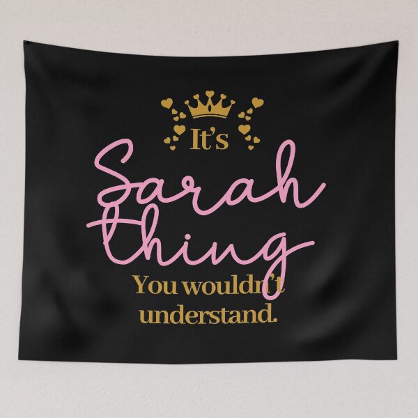 Item preview, Its Sarah thing you wouldnt understand designed and sold by elhefe.