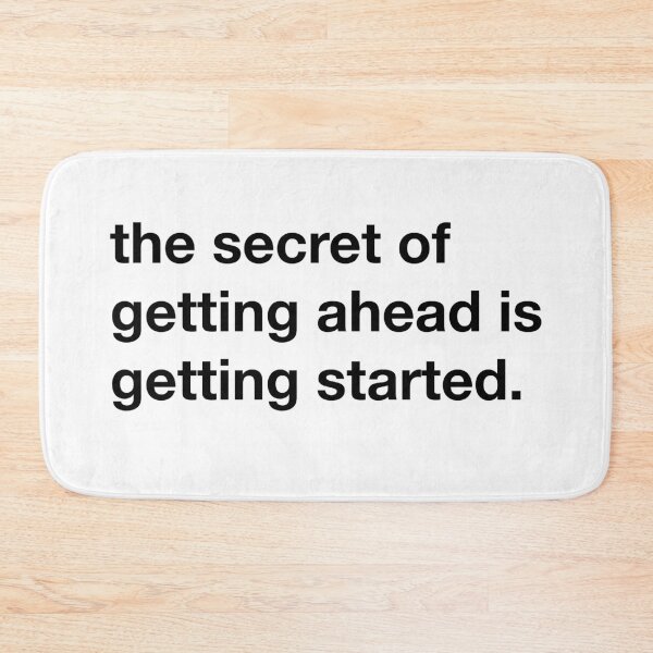 Item preview, The secret of getting ahead, is getting started. designed and sold by annafokina.