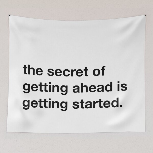 Item preview, The secret of getting ahead, is getting started. designed and sold by annafokina.