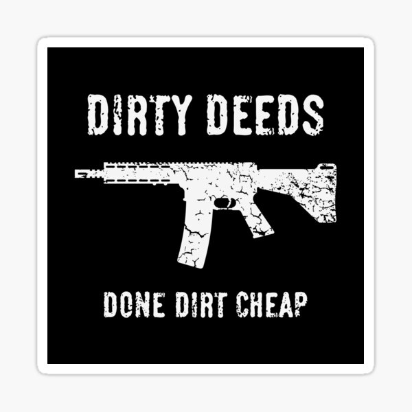 "Dirty Deeds Done Dirt Cheap (Heavy Metal / Hard Rock / White)" Sticker