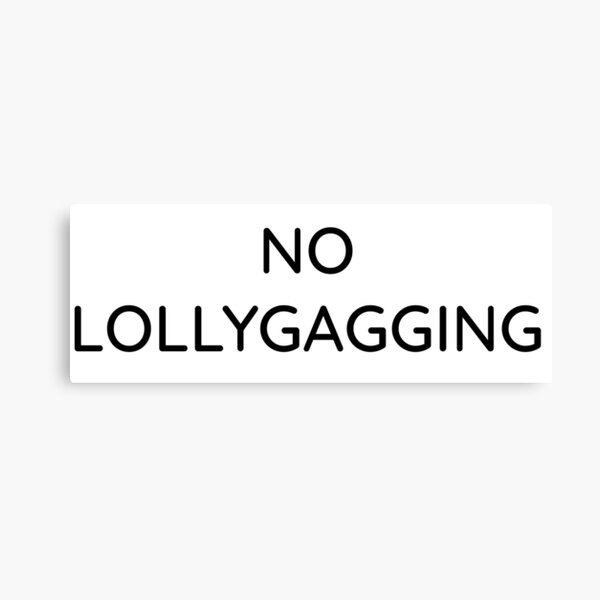 NO LOLLYGAGGING - Skyrim Shirt Canvas Print