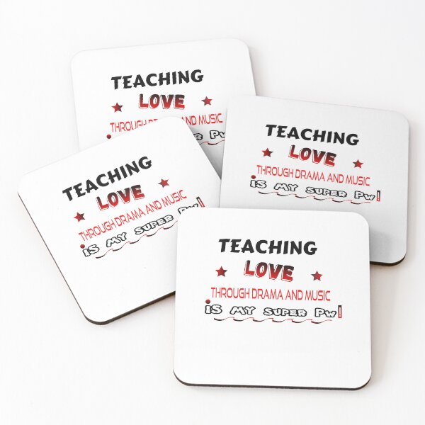 Item preview, T Shirt Fun "TEACHING LOVE THROUGH DRAMA AND MUSIC IS MY SUPER Pw!" designed and sold by Ralek.