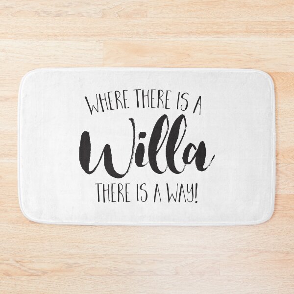 Item preview, Where there is a WILLA there is a way! designed and sold by jazzydevil.