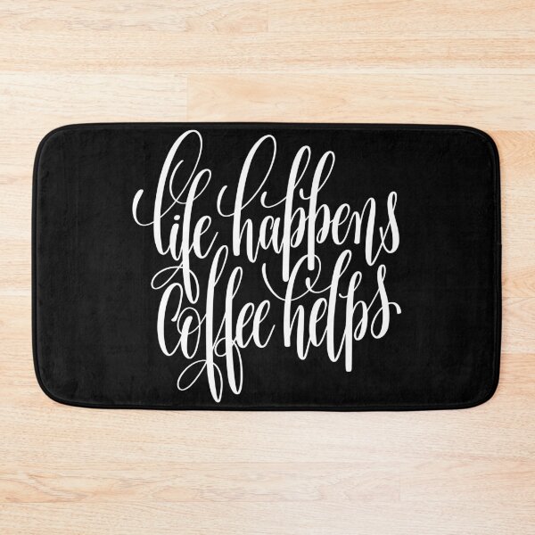 Item preview, Life Happens Coffee Helps Inspirational Quotes designed and sold by ProjectX23.