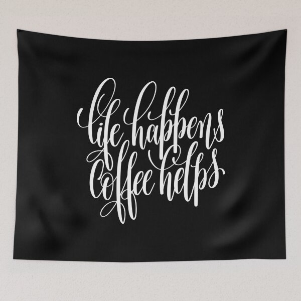 Item preview, Life Happens Coffee Helps Inspirational Quotes designed and sold by ProjectX23.