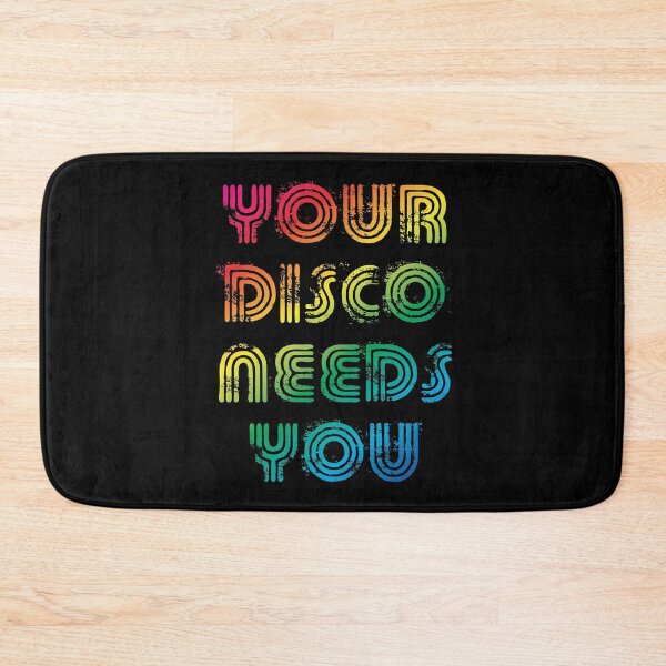 Item preview, Your disco needs you designed and sold by lazarusheart.