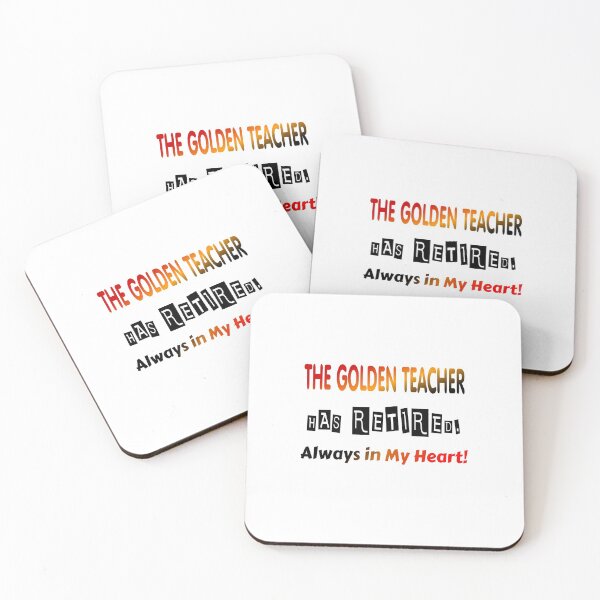 Item preview, Fun T Shirt "THE GOLDEN TEACHER HAS RETIRED.Always in My Heart!" designed and sold by Ralek.