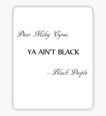 Dear Miley Cyrus Sticker