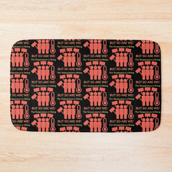 Item preview, The temperature is rising. But so are we! designed and sold by mainemonty.