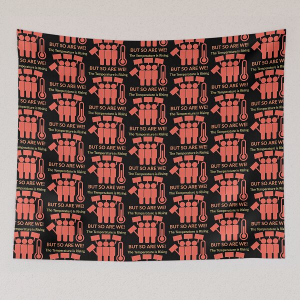 Item preview, The temperature is rising. But so are we! designed and sold by mainemonty.