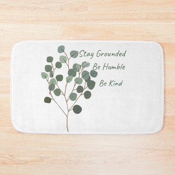 Item preview, Stay Grounded, Be Humble, Be Kind designed and sold by SerenaBliss.