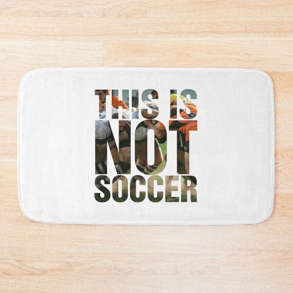 Item preview, This Is Not Soccer Rugby Quote designed and sold by thetshirtworks.