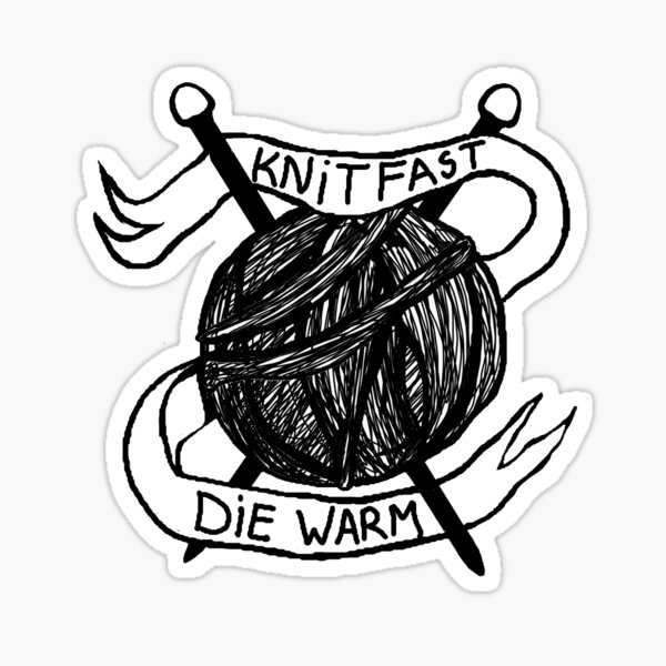 Knit Fast Die Warm Sticker