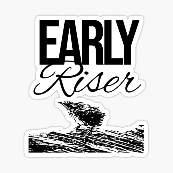 early-riser-graphic-sticker-by-tordesign2-redbubble