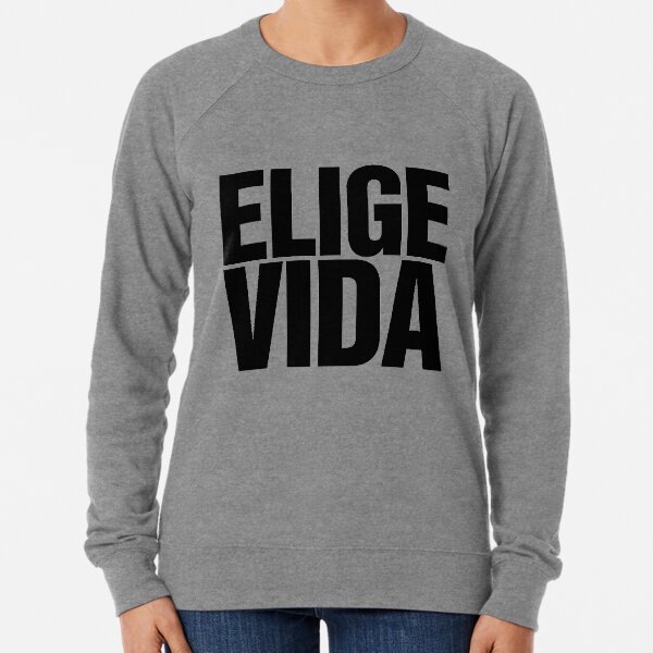 Elige Vida Slogan Lightweight Sweatshirt