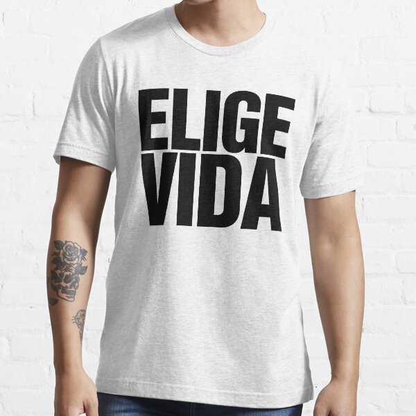 Elige Vida Slogan Essential T-Shirt