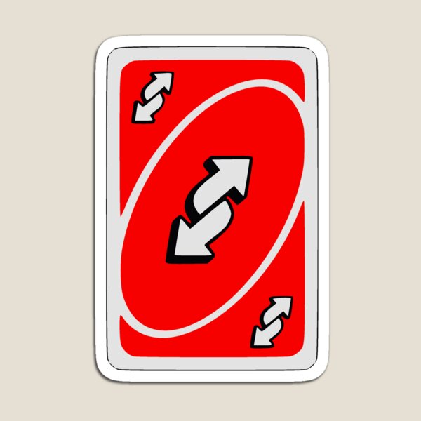 uno reverse, uno out, card games - Uno Reverse - Magnet