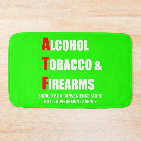 Item preview, Alcohol, Tobacco & Firearms (White) designed and sold by TheLastStand.