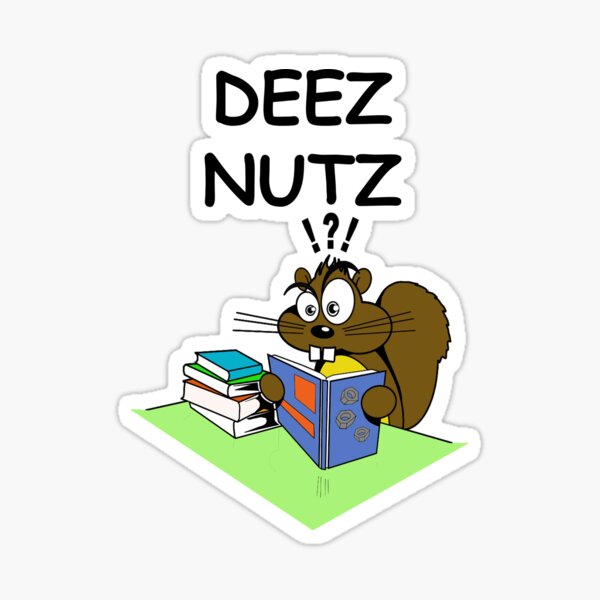 deez nutz Sticker