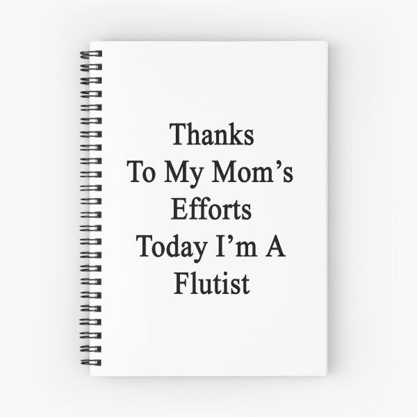 Item preview, Thanks To My Mom's Efforts Today I'm A Flutist  designed and sold by supernova23.