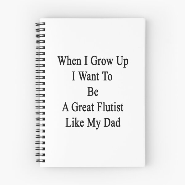 Item preview, When I Grow Up I Want To Be A Great Flutist Like My Dad  designed and sold by supernova23.