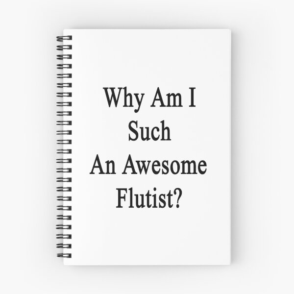 Item preview, Why Am I Such An Awesome Flutist?  designed and sold by supernova23.