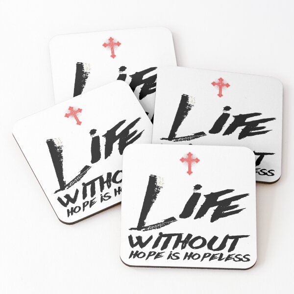 Item preview, Life Without Hope Is Hopeless Quotes Gift Ideas designed and sold by mygiftideas.