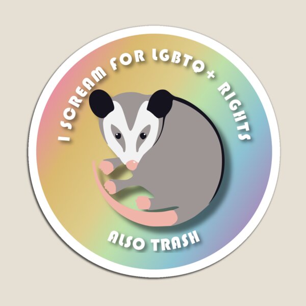 Opossum screams for LGBTQ+ Rights and trash Magnet