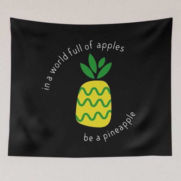Item preview, In a world full of apples be a pineapple phrase - be yourself!  designed and sold by mkopka.