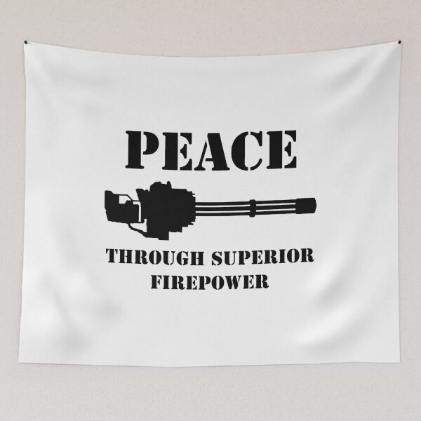 Item preview, Peace Through Superior Firepower (Black) designed and sold by TheLastStand.