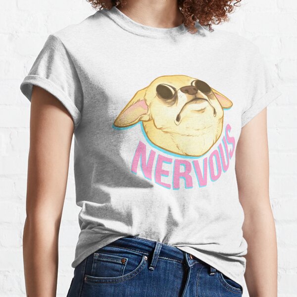 NERVOUS CHIHUAHUA Classic T-Shirt