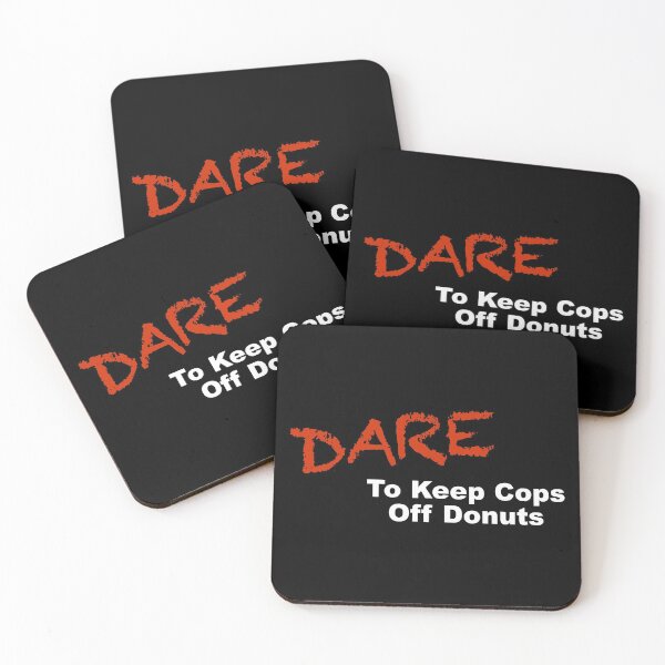 Item preview, Dare to Keep Cops Off Donuts designed and sold by ourkid.